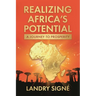Realizing Africa's Potential: A Journey to Prosperity