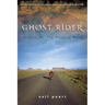 Ghost Rider: Travels on the Healing Road