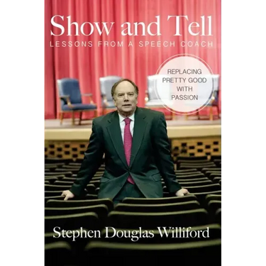 Show and Tell: Lessons From a Speech Coach