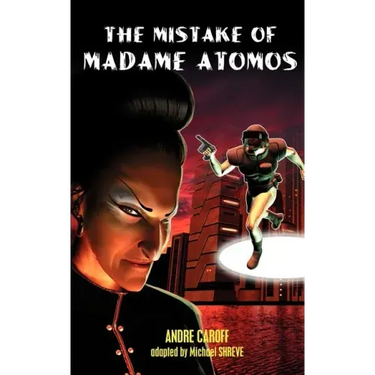 The Mistake of Madame Atomos