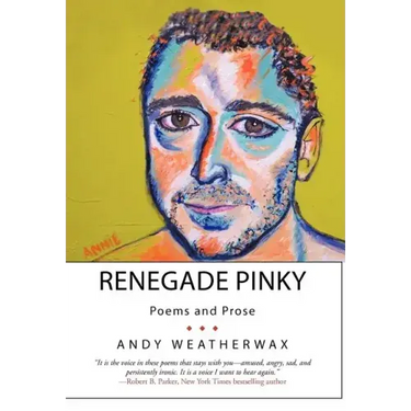 Renegade Pinky: Poems and Prose