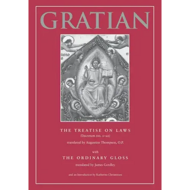 The Treatise on Laws (Decretum DD. 1-20) with the Ordinary Gloss