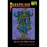 Paracelsus: Selected Writings