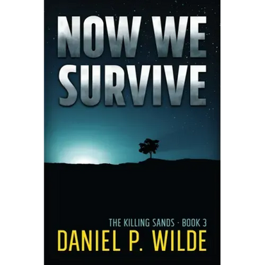 Now We Survive