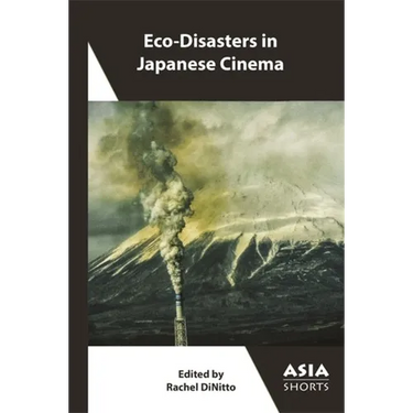 Eco-Disasters in Japanese Cinema