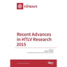 Recent Advances in HTLV Research 2015