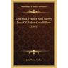 The Mad Pranks And Merry Jests Of Robin Goodfellow (1841)