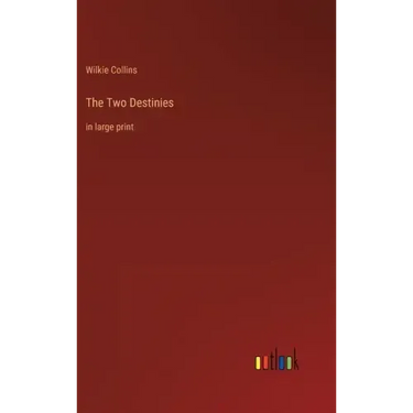 The Two Destinies: in large print