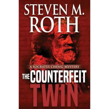 The Counterfeit Twin: A Socrates Cheng Mystery