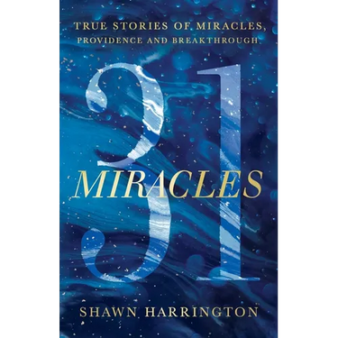 31 Miracles: True Stories of Miracles, Providence, and Breakthrough