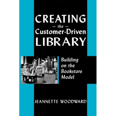Creating the Customer Driven