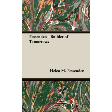 Fessenden - Builder of Tomorrows