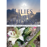 Lilies Have Thorns