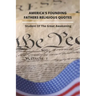 America's Founding Fathers Religious Quotes: Student Of The Great Awakening: Founding Fathers Quotes On Unity