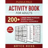 Activity Book For Adults: 200+ Large Print Sudoku, Word Search, and Word Scramble Puzzles