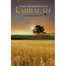A Guide To Hidden Wisdom Of Kabbalah