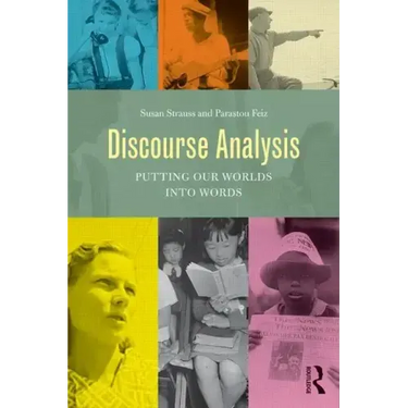 Discourse Analysis: Putting Our Worlds Into Words