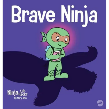 Brave Ninja: A Children's Book About Courage