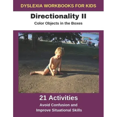 Dyslexia Workbooks for Kids - Directionality II - Color Objects in the Boxes - Avoid Confusion and Improve Situational Skills
