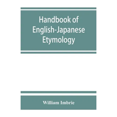 Handbook of English-Japanese etymology