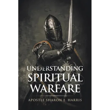 Understanding Spiritual Warfare