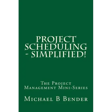 Project Scheduling - Simplified!
