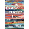 The Distance Between Us