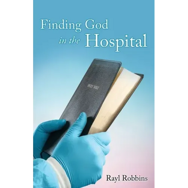 Finding God in the Hospital