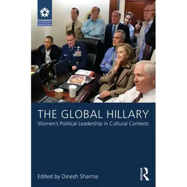 The Global Hillary: Women's Political Leadership in Cultural Contexts