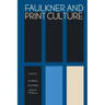 Faulkner and Print Culture