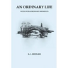 An Ordinary Life: With Extraordinary Moments