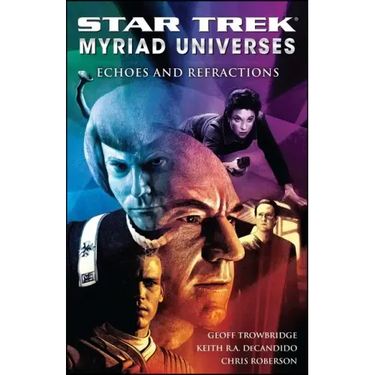Star Trek: Myriad Universes #2: Echoes and Refractions