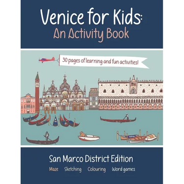 Venice for Kids - An Activity Book: San Marco District Edition
