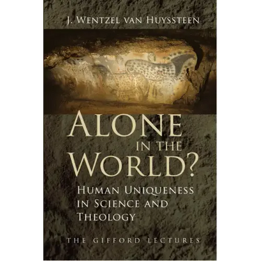 Alone in the World?: Human Uniqueness in Science and Theology
