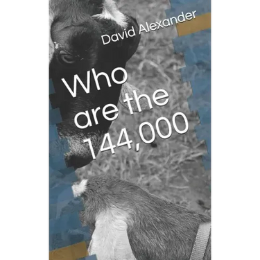 Who Are the: 144,000