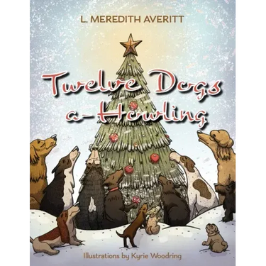 Twelve Dogs a-Howling