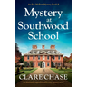 Mystery at Southwood School: An absolutely unputdownable cozy mystery novel