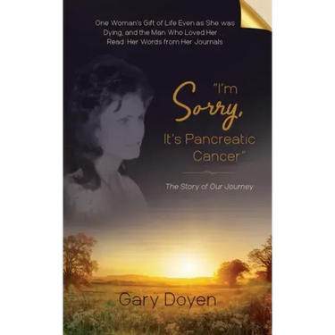 "I'm Sorry, It's Pancreatic Cancer": Dava's Battle with Pancreatic Cancer Using Her Journals as My Footstool