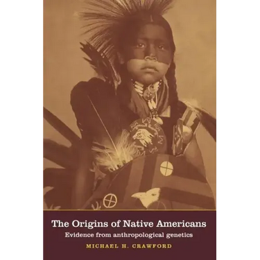 The Origins of Native Americans: Evidence from Anthropological Genetics