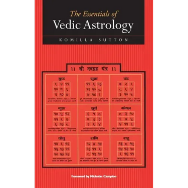 The Essentials of Vedic Astrology