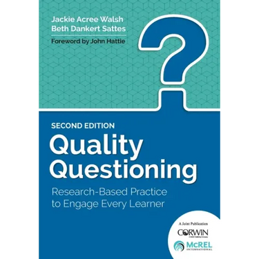 Quality Questioning: Research-Based Practice to Engage Every Learner