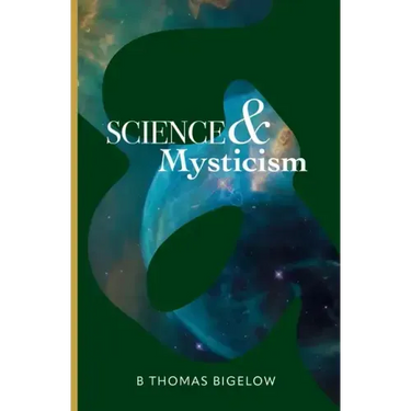Science & Mysticism and The Veil's Cipher: Musings and Ruminations on the Infinite from a Finite Being