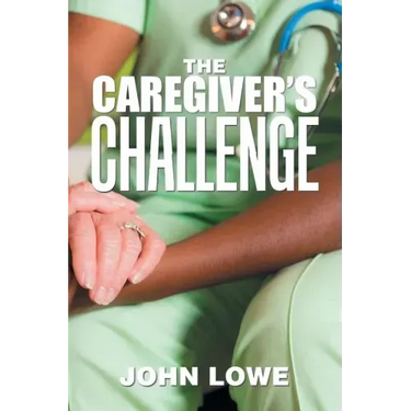 The Caregiver's Challenge