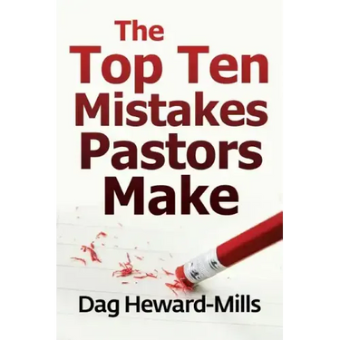 The Top Ten Mistakes Pastors Make