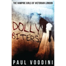 Dolly Biters - The Vampire Girls of Victorian London