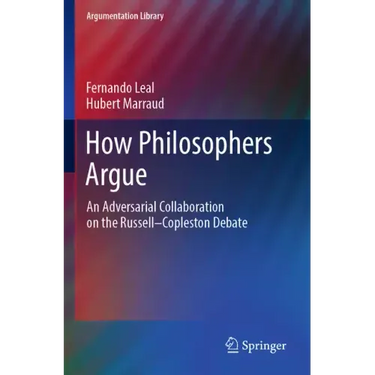 How Philosophers Argue: An Adversarial Collaboration on the Russell--Copleston Debate