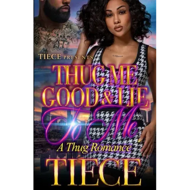 Thug Me Good And Lie To Me