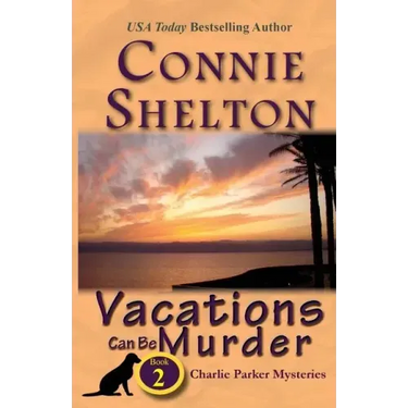 Vacations Can Be Murder: A Girl and Her Dog Cozy Mystery, Book 2