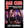 Sax Club: Detroit Thorn Birds Defy Mafia - Mafia Works #1
