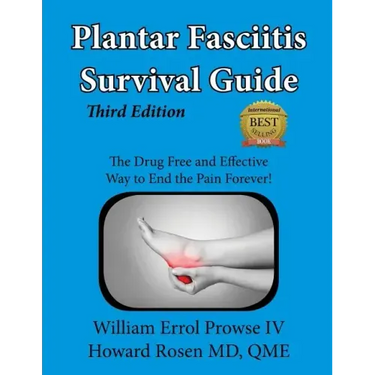 Plantar Fasciitis Survival Guide: The Ultimate Program to Beat Plantar Fasciitis!